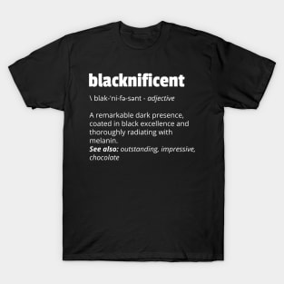 Blacknificent Definition Black History Month Black Pride T-Shirt